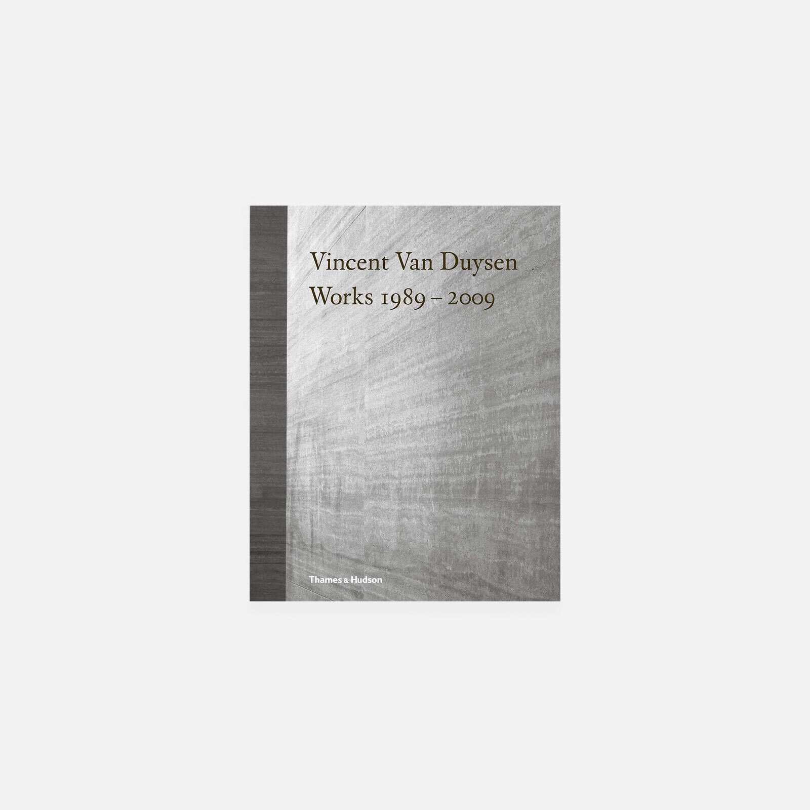 Vincent Van Duysen Works 1989-2009